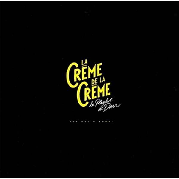 La Creme De La Creme-La Playlist De Dan (Vinyl), Diverse Interpreten