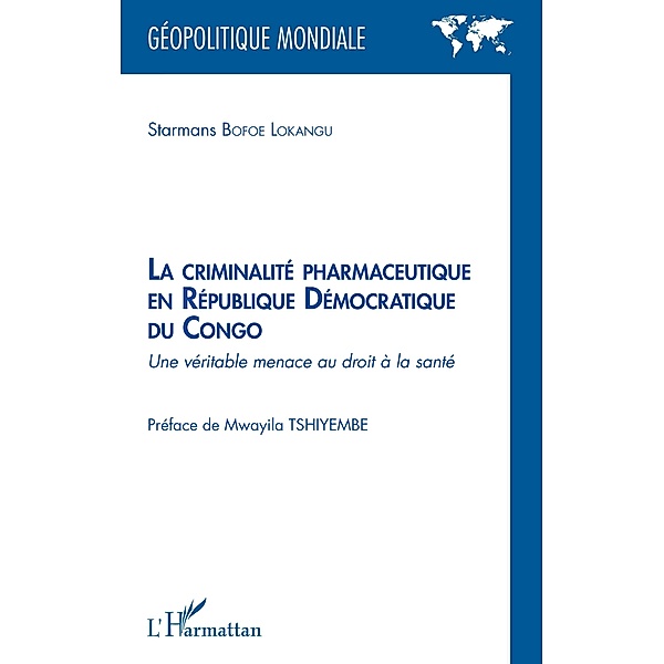 La criminalite pharmaceutique en Republique Democratique du Congo, Bofoe Lokangu Starmans Bofoe Lokangu