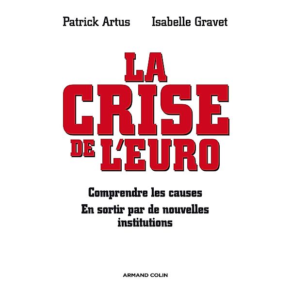 La crise de l'euro / Hors Collection, Patrick Artus, Isabelle Gravet