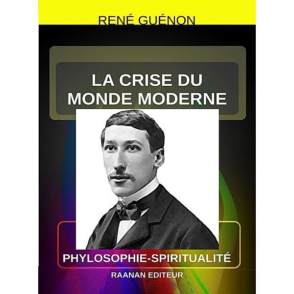 La Crise du monde moderne, René Guénon