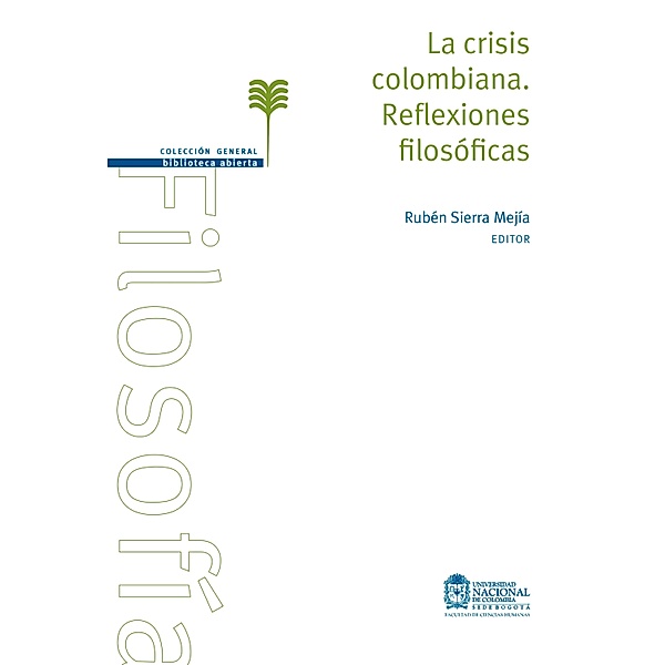 La crisis colombiana. Reflexiones filosóficas, Rubén Sierra Mejía