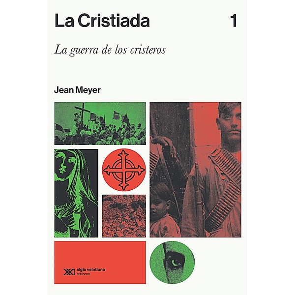 La Cristiada. Vol. 1 / Historia, Meyer Jean