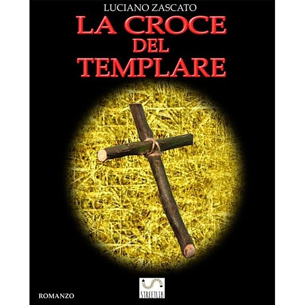 La croce del templare, luciano zascato