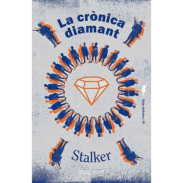 La crònica diamant / Raigs Globulars Bd.49, Stalker