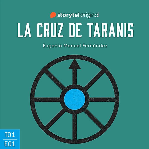 La cruz de Taranis - 1 - La cruz de Taranis - S01E01, Eugenio Manuel Fernández