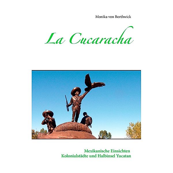 La Cucaracha, Monika von Borthwick