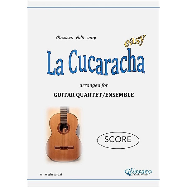 La Cucaracha - Guitar Quartet (SCORE), Mexican Traditional