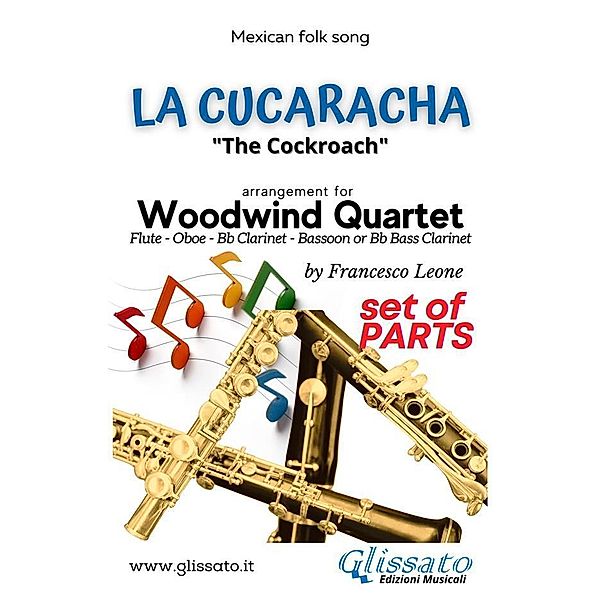 La Cucaracha - Woodwind Quartet (parts) / La Cucaracha - Woodwind Quartet Bd.2, a cura di Francesco Leone, Mexican Folk Song