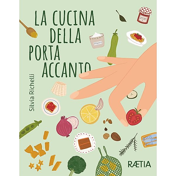 La cucina della porta accanto, Silvia Richelli