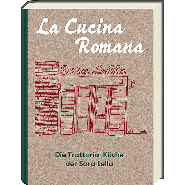La Cucina Romana - Die Trattoria-Küche der Signora Lella, Renato Trabalza