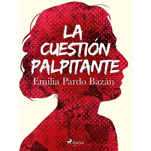 La cuestión palpitante, Emilia Pardo Bazán