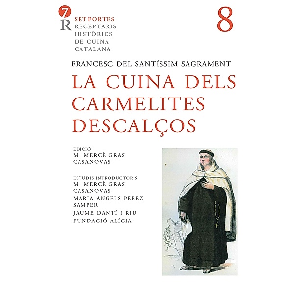 La cuina dels carmelites descalços / 8 Bd.8, Francesc del Santíssim Sagrament