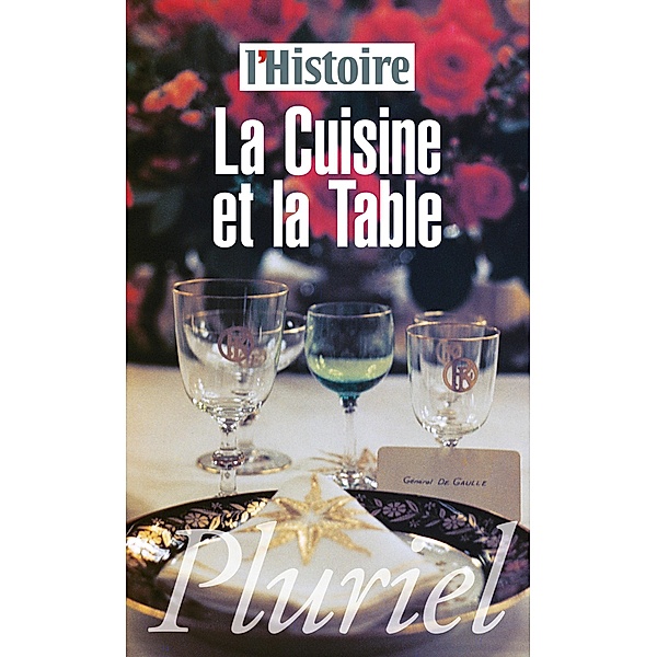 La Cuisine et la Table / Pluriel, Collectif