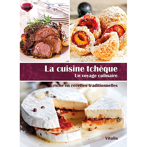 La cuisine tchèque, Harald Salfellner, Aloïse Denis