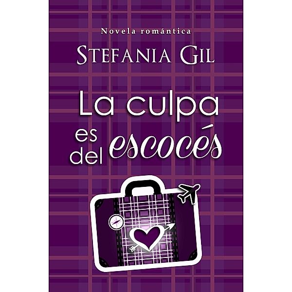 La culpa es del escocés, Stefania Gil