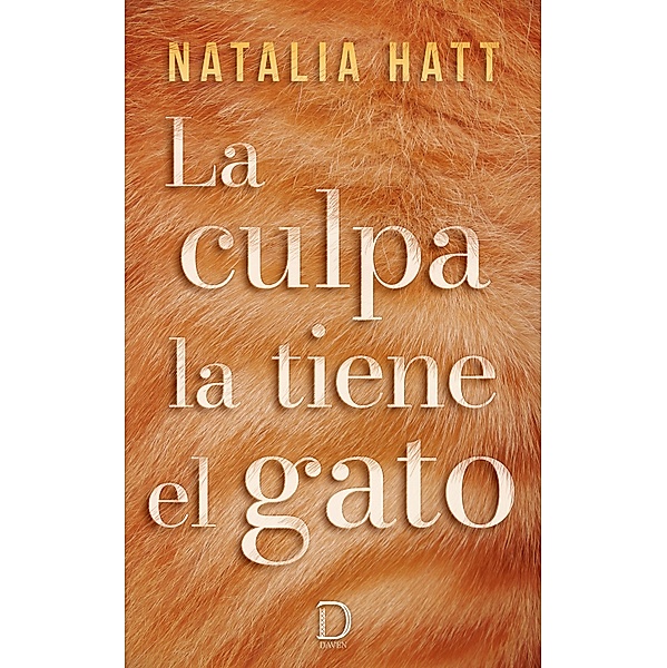 La culpa la tiene el gato, Natalia Hatt