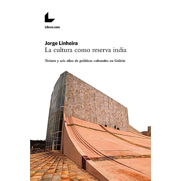 La cultura como reserva india, Jorge Linheira