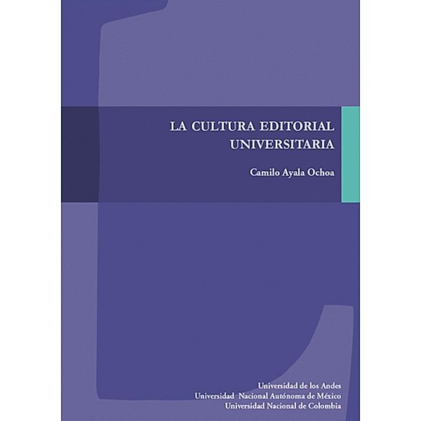 La cultura editorial universitaria, Camilo Ayala Ochoa