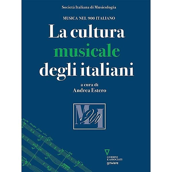 La cultura musicale degli italiani, A cura di Andrea Estero