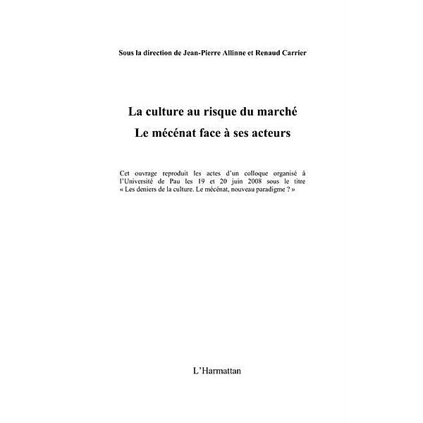 La culture au risque du marche - le mecenat face a ses acteu / Hors-collection, Jean-Pierre Allinne