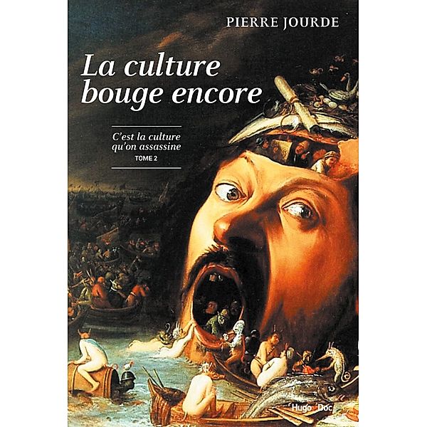 La culture bouge encore - La culture qu'on assassine - tome 2 / Hors collection, Pierre Jourde