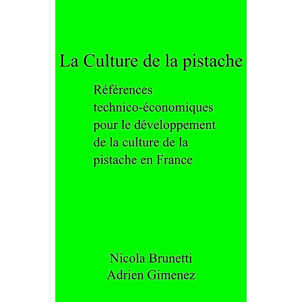 La Culture de la pistache, Brunetti Nicola Brunetti