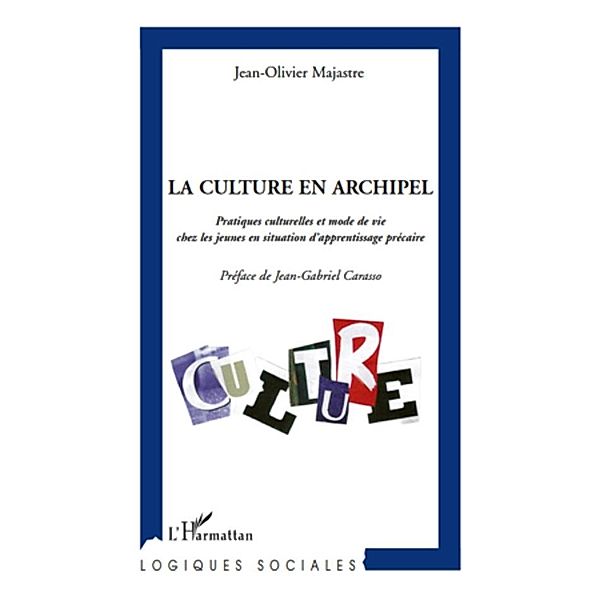 La culture en archipel, Jean-Olivier Majastre Jean-Olivier Majastre