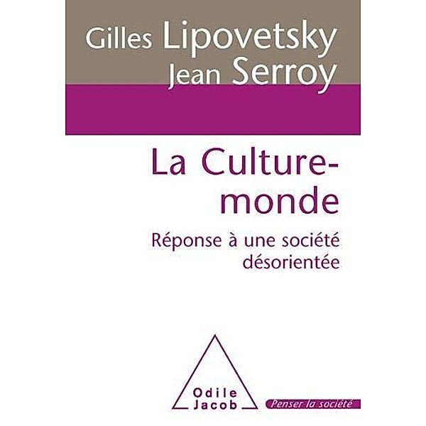 La Culture-monde, Lipovetsky Gilles Lipovetsky