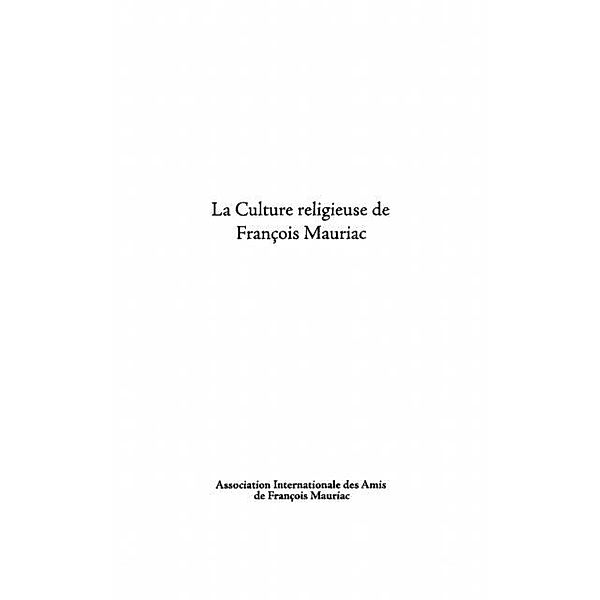 La culture religieuse de francois mauriac / Hors-collection, Collectif
