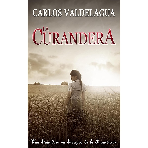 La Curandera, Carlos Valdelagua