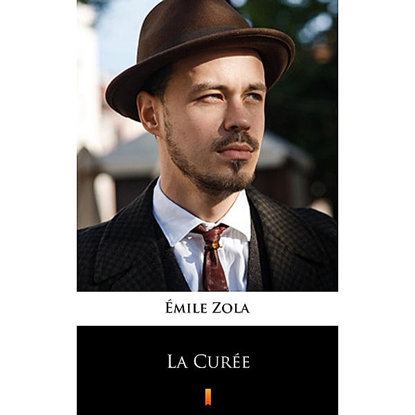 La Curée, Émile Zola