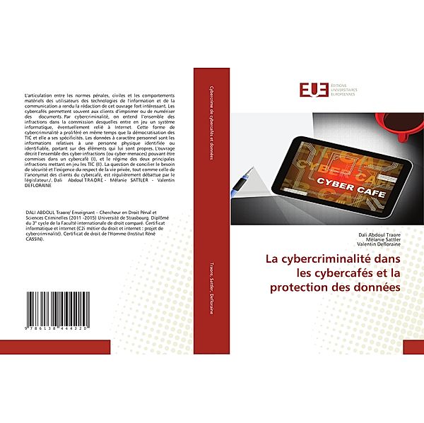 La cybercriminalité dans les cybercafés et la protection des données, Dali  Abdoul Traore, Mélanie Sattler, Valentin Defloraine