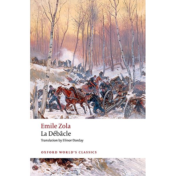 La D?b?cle / Oxford World's Classics, Émile Zola