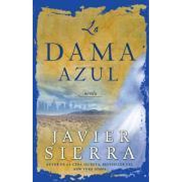 La Dama azul (The Lady in Blue), Javier Sierra