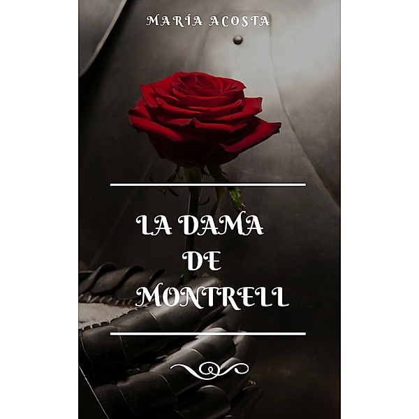 La Dama de Montrell, María Acosta