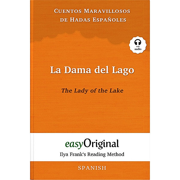 La Dama del Lago / The Lady of the Lake (with audio-CD) - Ilya Frank's Reading Method - Bilingual edition Spanish-English, m. 1 Audio-CD, m. 1 Audio, m. 1 Audio