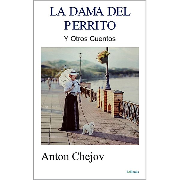 LA DAMA DEL PERRITO, Anton Chejov