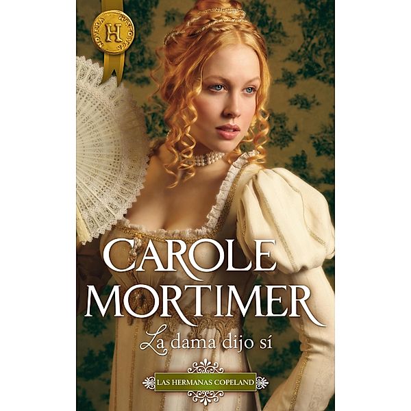 La dama dijo sí / Harlequin Internacional, Carole Mortimer