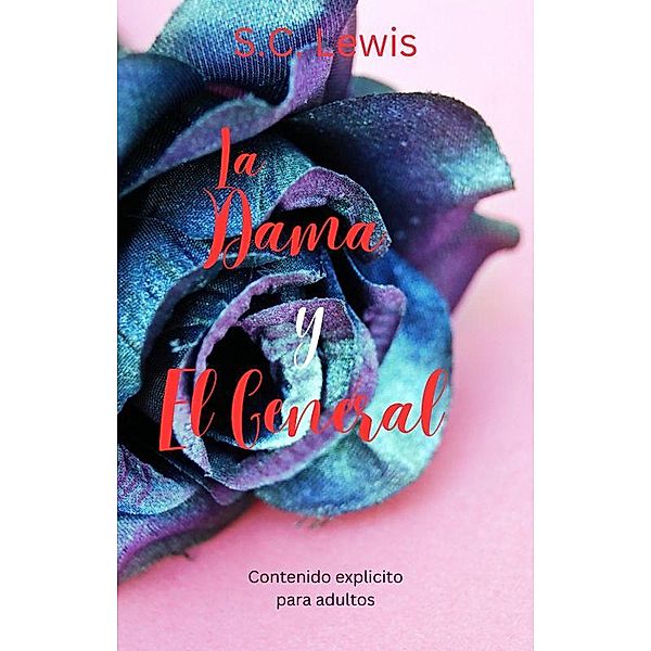 La Dama y El General, S. C. Lewis