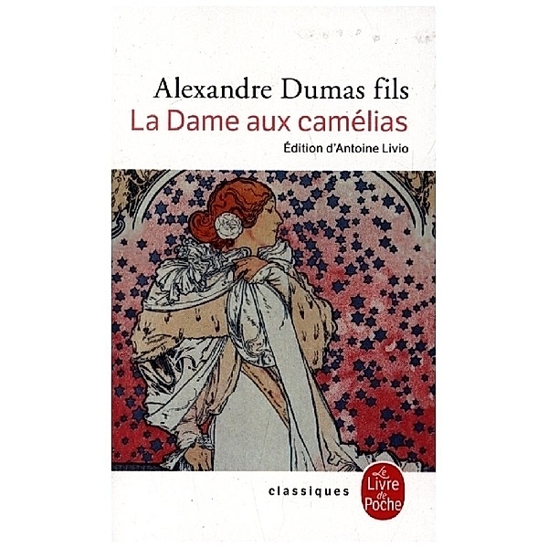 La Dame aux camelias, Alexandre, der Jüngere Dumas