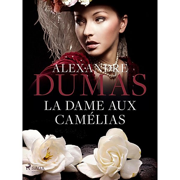 La Dame aux Camélias / Grands Classiques, Alexandre Dumas Jr.
