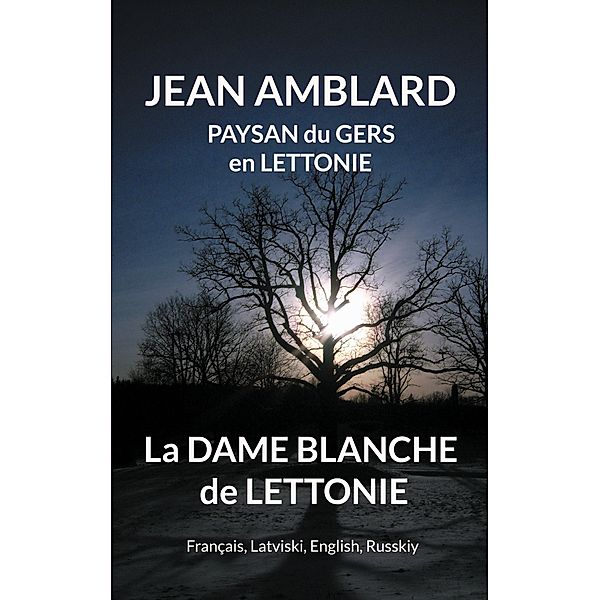 La dame blanche de Lettonie, Jean Amblard