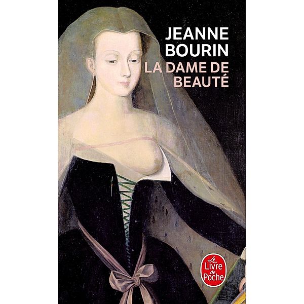 La Dame de beauté / Littérature, Jeanne Bourin