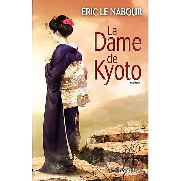 La Dame de Kyoto / Littérature Française, Eric Le Nabour