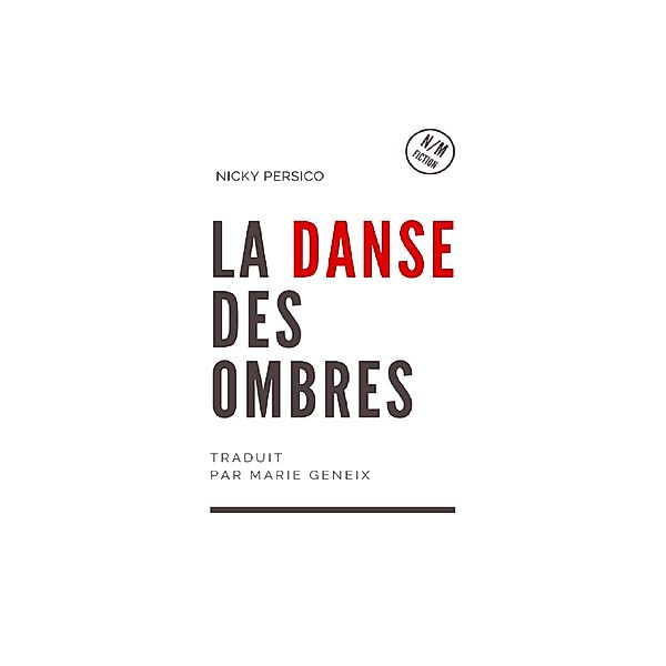 La Danse Des Ombres, Nicky Persico