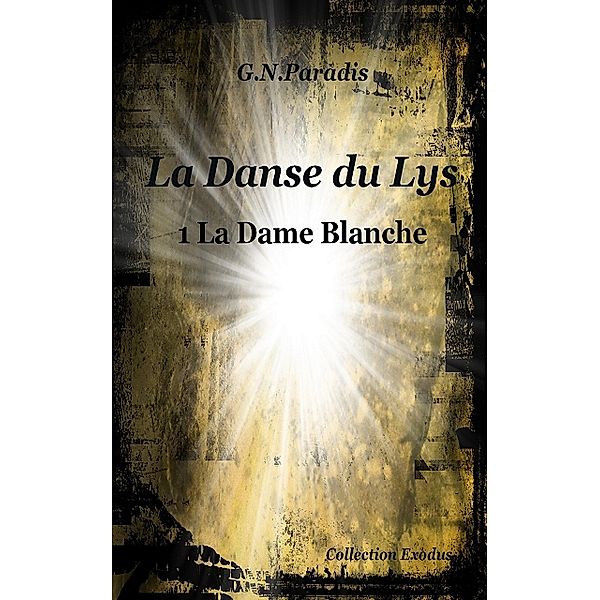 La Danse du Lys 1 la Dame Blanche, G. N. Paradis