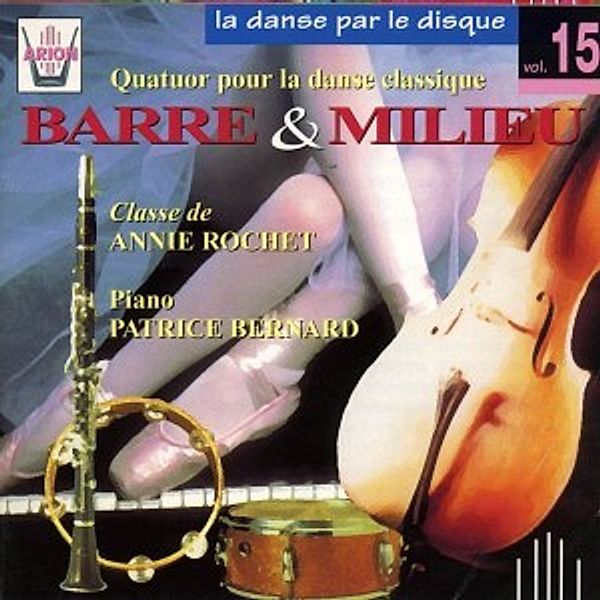 La Danse Par Le Disque Vol.15, Patrice Bernard