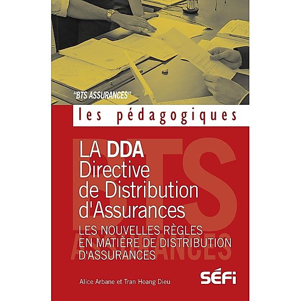 La DDA et les nouvelles règles en matiere de distribution d' assurances, Tran Hoang Dieu, Alice Arbane