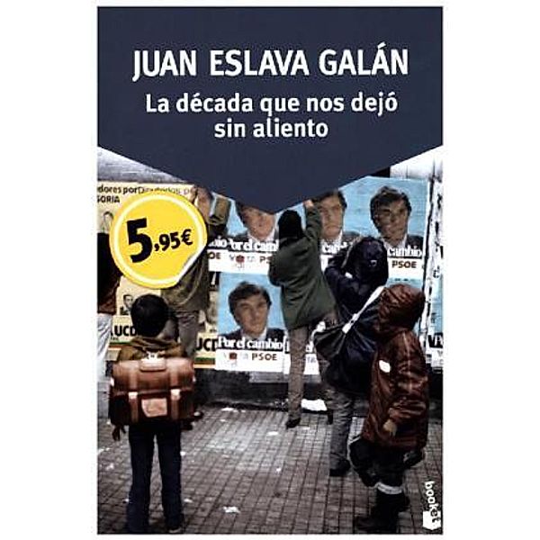 La década que nos dejó sin aliento, Juan Eslava Galán