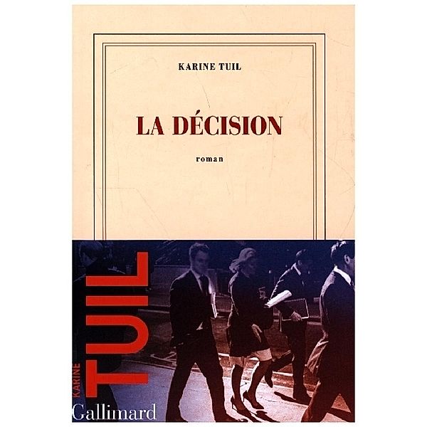 La decision, Karine Tuil